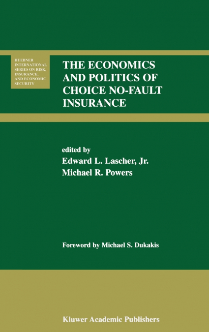 The Economics and Politics of Choice No-Fault Insurance