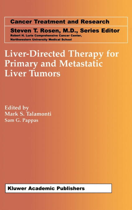 Liver-Directed Therapy for Primary and Metastatic Liver Tumors