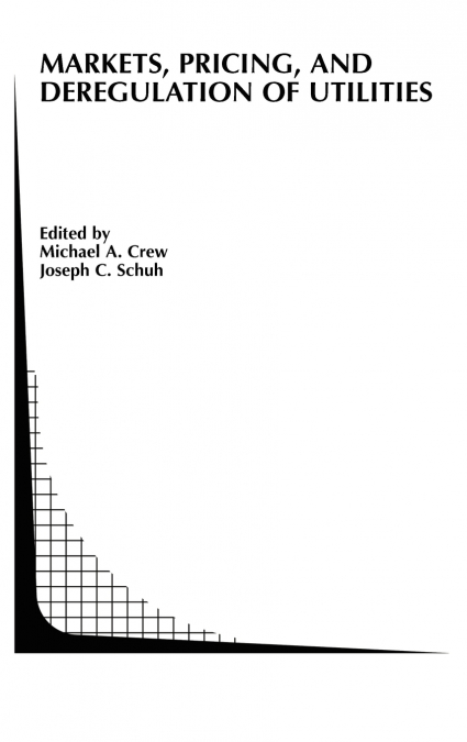 Markets, Pricing, and Deregulation of Utilities