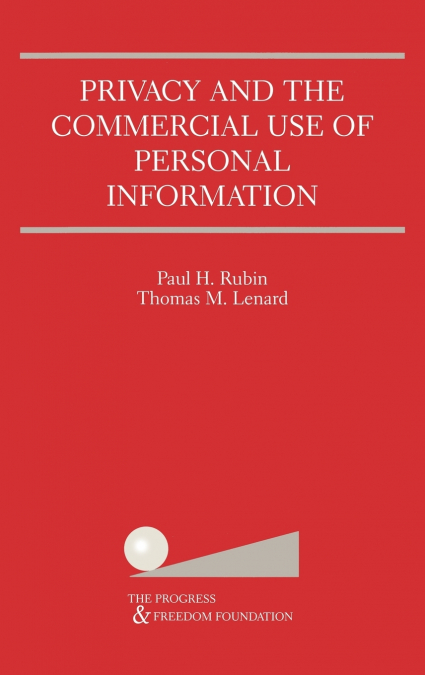 Privacy and the Commercial Use of Personal Information