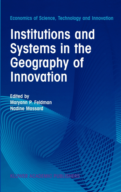 Institutions and Systems in the Geography of Innovation