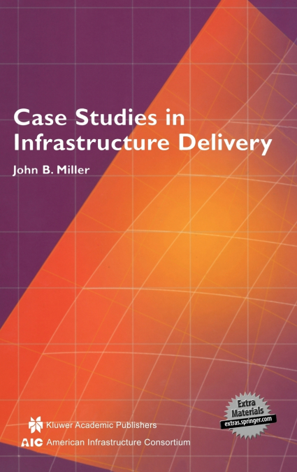 Case Studies in Infrastructure Delivery