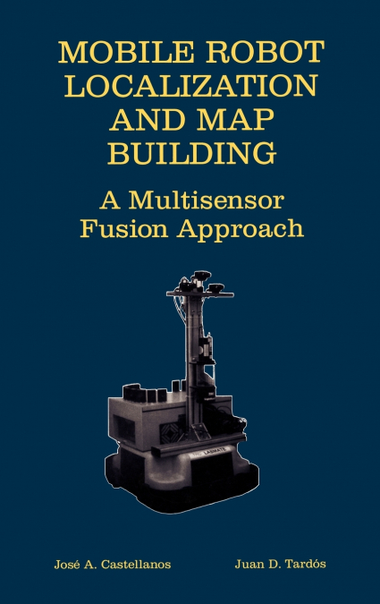 Mobile Robot Localization and Map Building