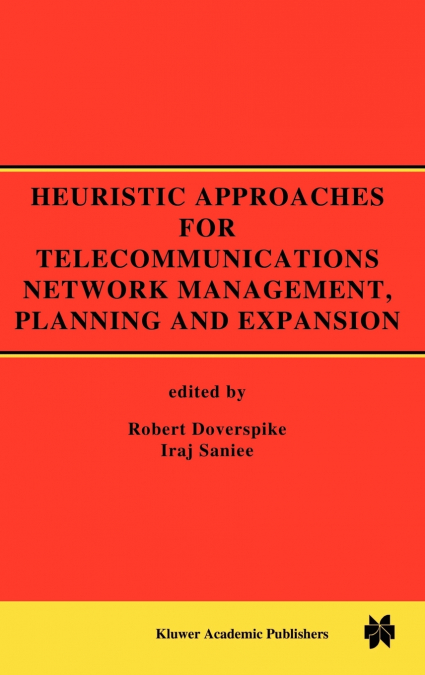 Heuristic Approaches for Telecommunications Network Management, Planning and Expansion
