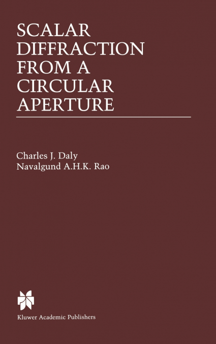 Scalar Diffraction from a Circular Aperture
