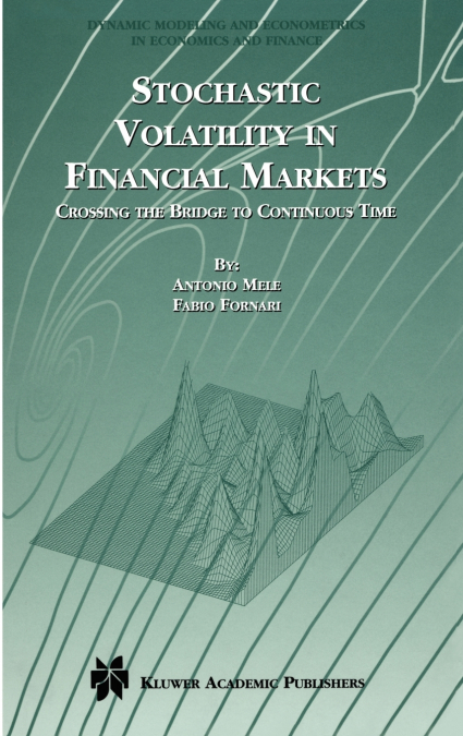 Stochastic Volatility in Financial Markets