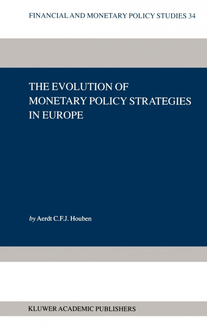 The Evolution of Monetary Policy Strategies in Europe