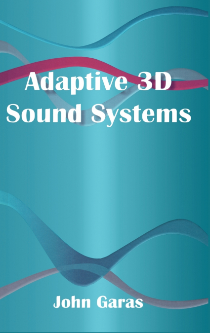 Adaptive 3D Sound Systems