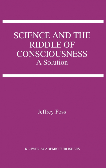 Science and the Riddle of Consciousness