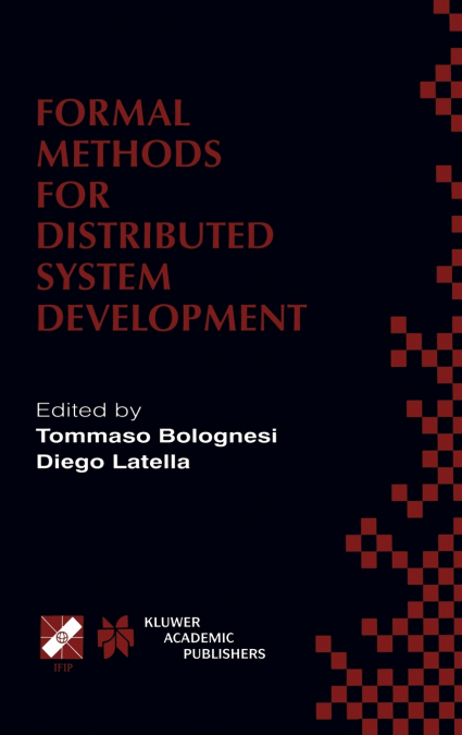 Formal Methods for Distributed System Development