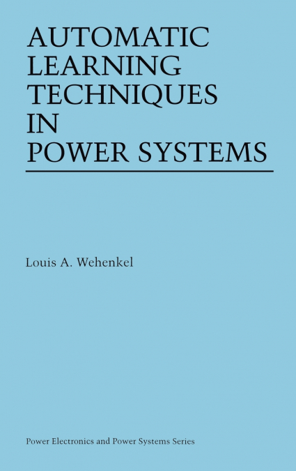 Automatic Learning Techniques in Power Systems