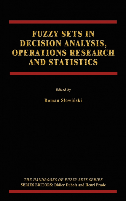 Fuzzy Sets in Decision Analysis, Operations Research and Statistics