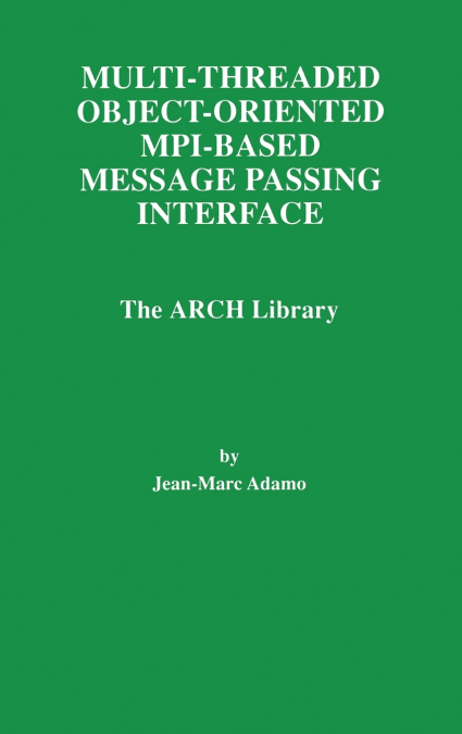 Multi-Threaded Object-Oriented MPI-Based Message Passing Interface