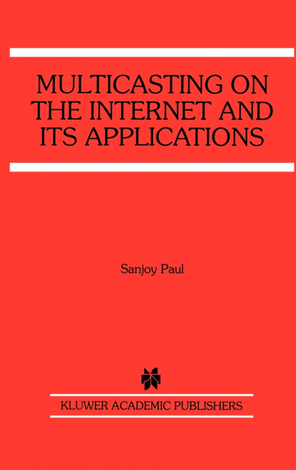 Multicasting on the Internet and its Applications