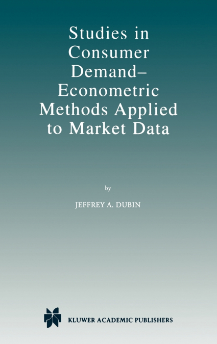Studies in Consumer Demand-Econometric Methods Applied to Market Data