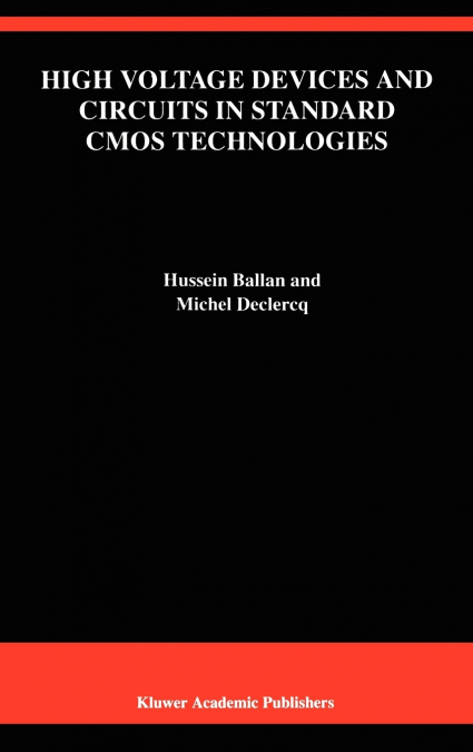 High Voltage Devices and Circuits in Standard CMOS Technologies