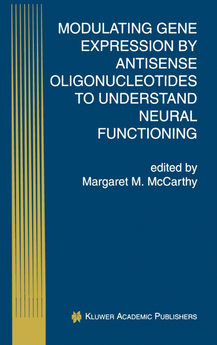 Modulating Gene Expression by Antisense Oligonucleotides to Understand Neural Functioning