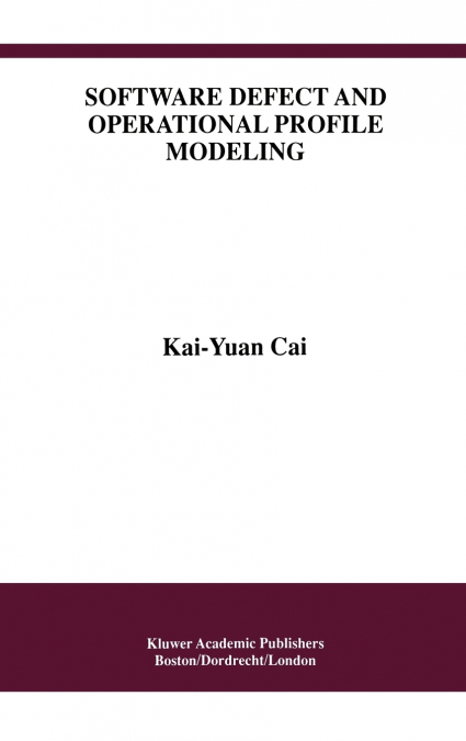 Software Defect and Operational Profile Modeling