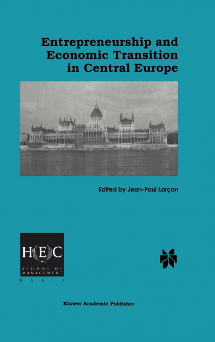 Entrepreneurship and Economic Transition in Central Europe
