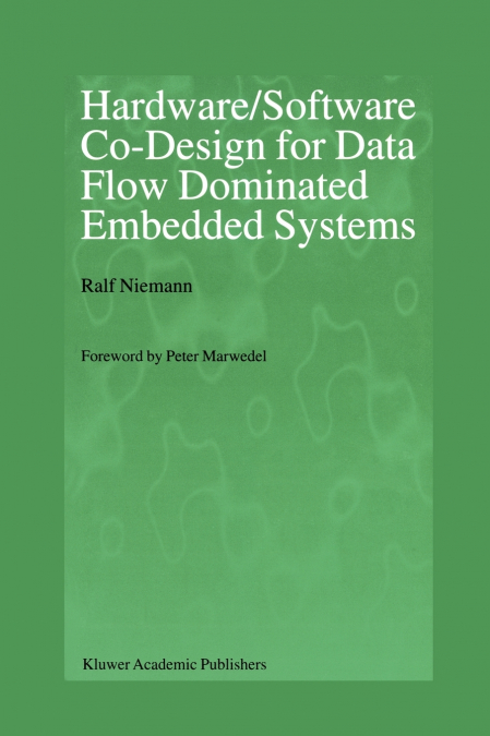Hardware/Software Co-Design for Data Flow Dominated Embedded Systems