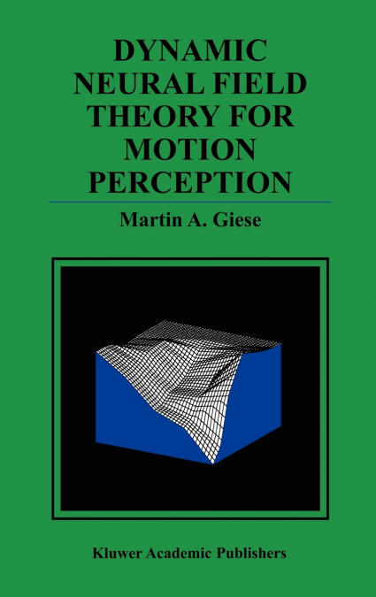 Dynamic Neural Field Theory for Motion Perception