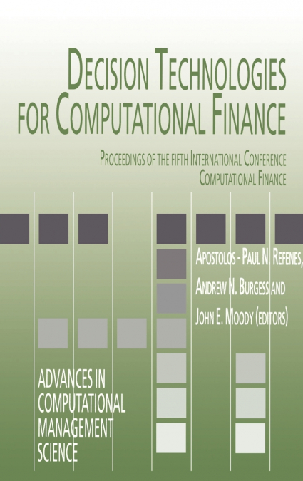 Decision Technologies for Computational Finance