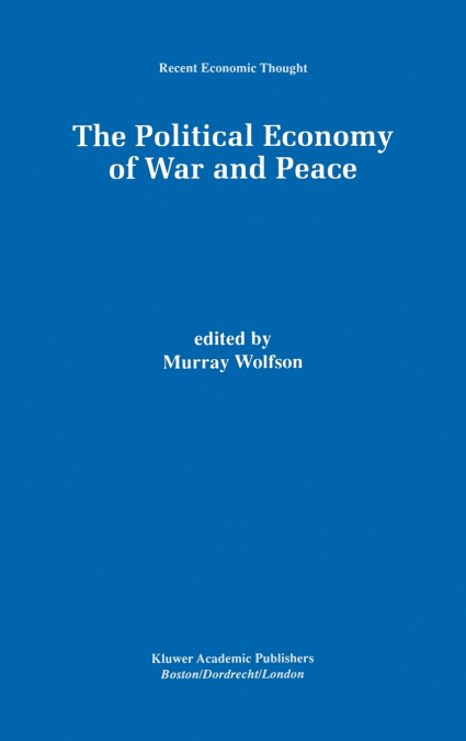 The Political Economy of War and Peace