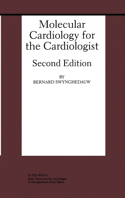 Molecular Cardiology for the Cardiologist