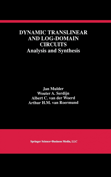 Dynamic Translinear and Log-Domain Circuits