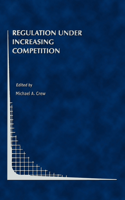Regulation Under Increasing Competition