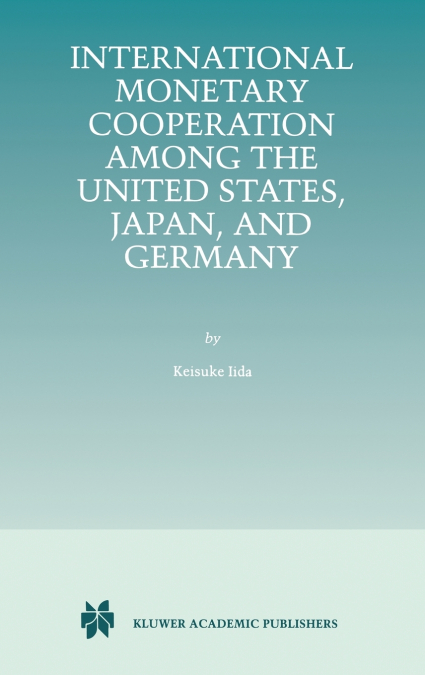 International Monetary Cooperation Among the United States, Japan, and Germany