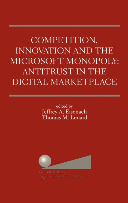 Competition, Innovation and the Microsoft Monopoly