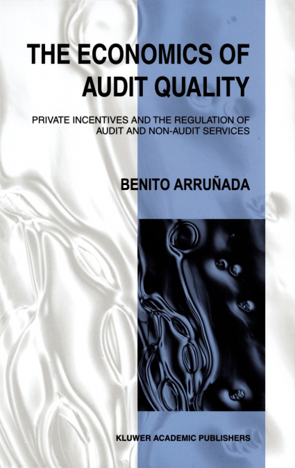 The Economics of Audit Quality