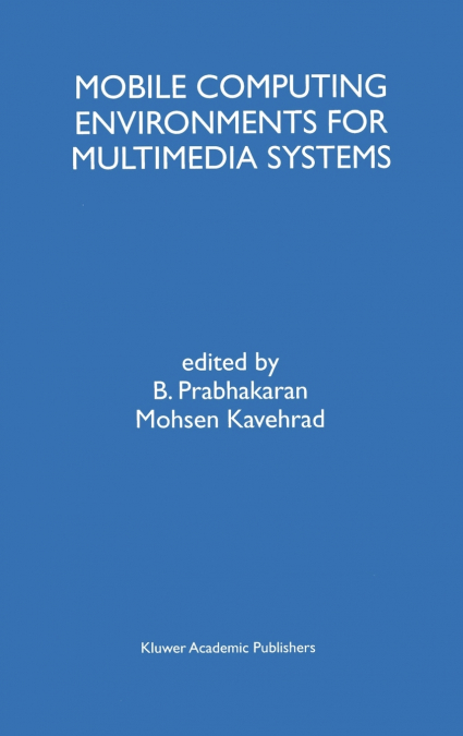 Mobile Computing Environments for Multimedia Systems