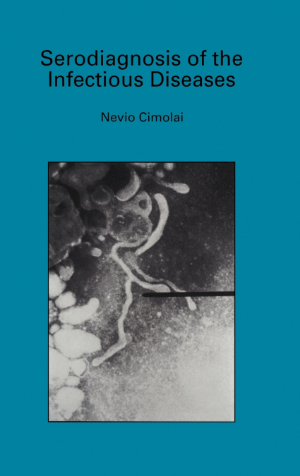 Serodiagnosis of the Infectious Diseases