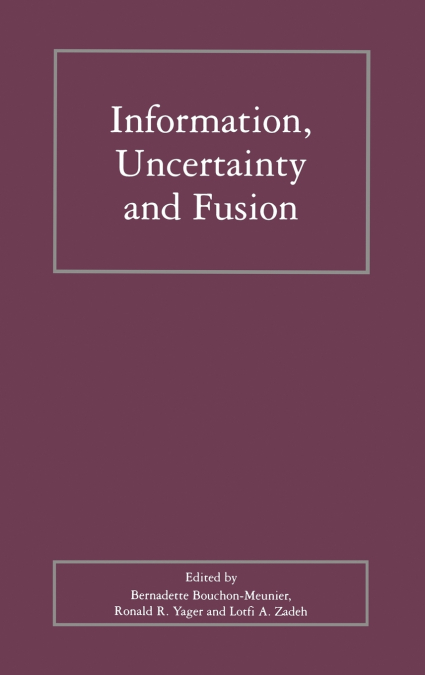 Information, Uncertainty and Fusion