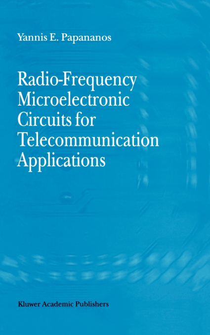 Radio-Frequency Microelectronic Circuits for Telecommunication Applications