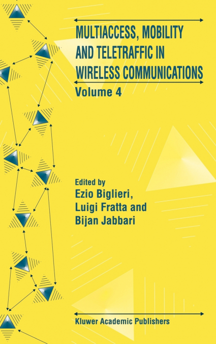 Multiaccess, Mobility and Teletraffic in Wireless Communications