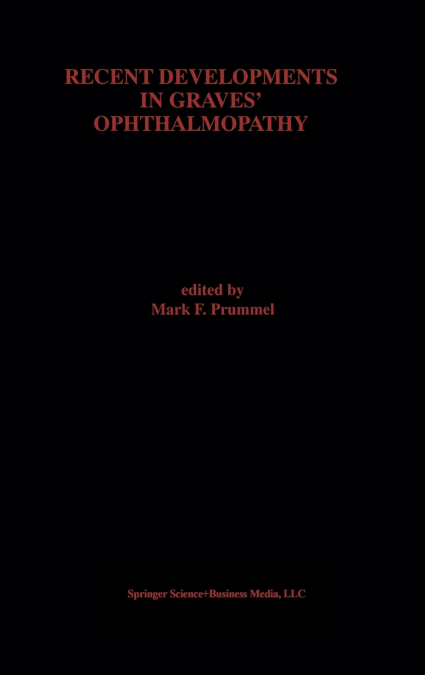 Recent Developments in Graves Ophthalmopathy