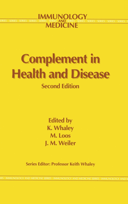 Complement in Health and Disease