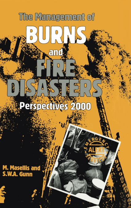 The Management of Burns and Fire Disasters