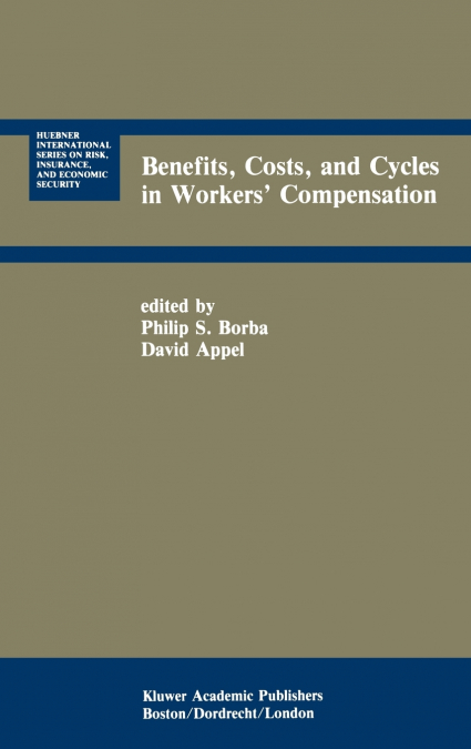 Benefits, Costs, and Cycles in Workers’ Compensation
