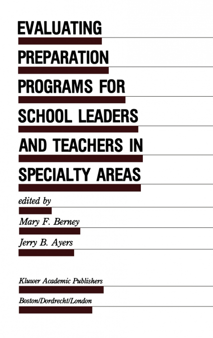 Evaluating Preparation Programs for School Leaders and Teachers in Specialty Areas