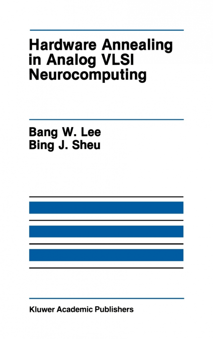 Hardware Annealing in Analog VLSI Neurocomputing