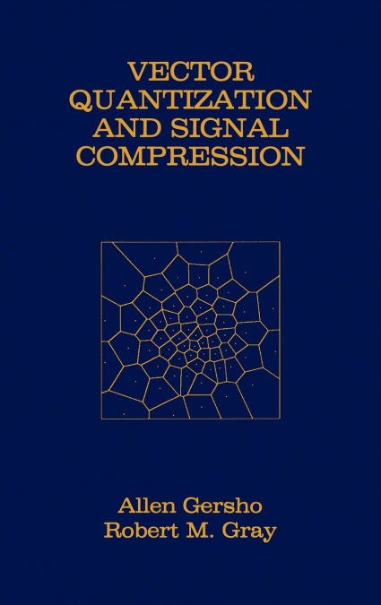 Vector Quantization and Signal Compression