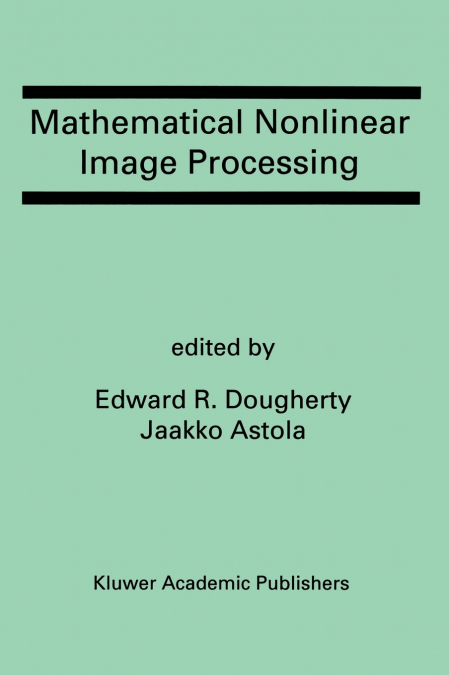 Mathematical Nonlinear Image Processing