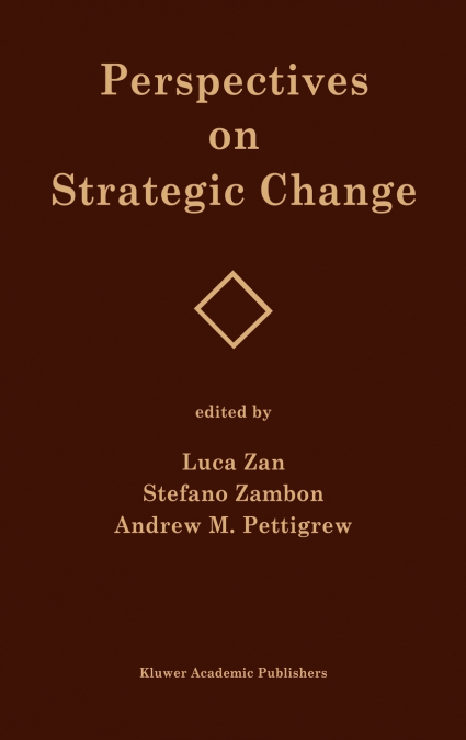 Perspectives on Strategic Change