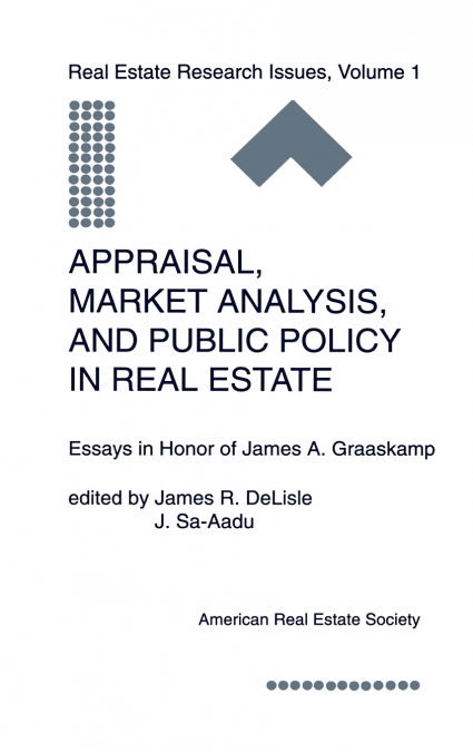Appraisal, Market Analysis and Public Policy in Real Estate