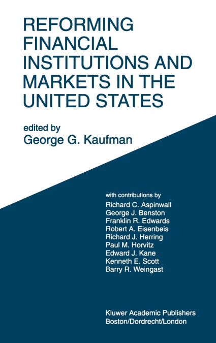 Reforming Financial Institutions and Markets in the United States
