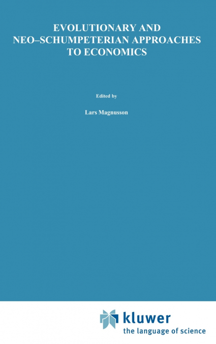Evolutionary and Neo-Schumpeterian Approaches to Economics